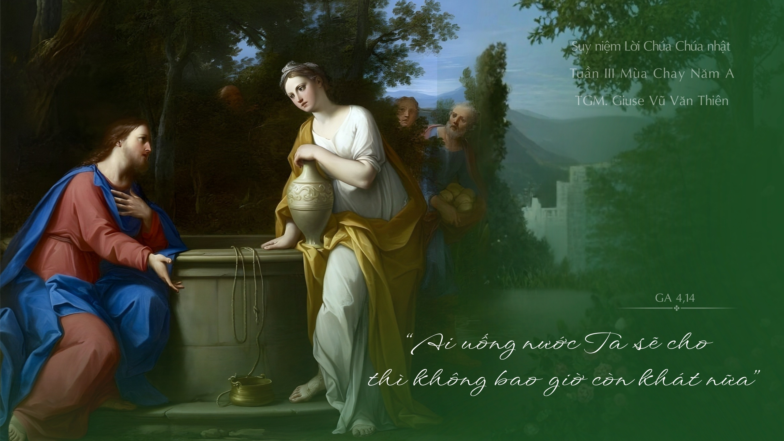 Suy niệm Lời Chúa | Chúa nhật III mùa Chay năm A | Nguồn suối trường sinh | TGM Giuse Vũ Văn Thiên